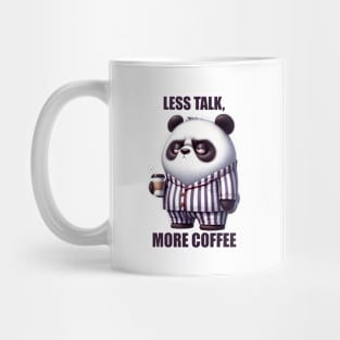 Grumpy Panda Less Talk More Coffee Mug